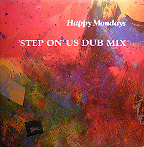 Happy Mondays ~ 'Step On' US Dub Mix (Vinyl) - Djungel & Jazz