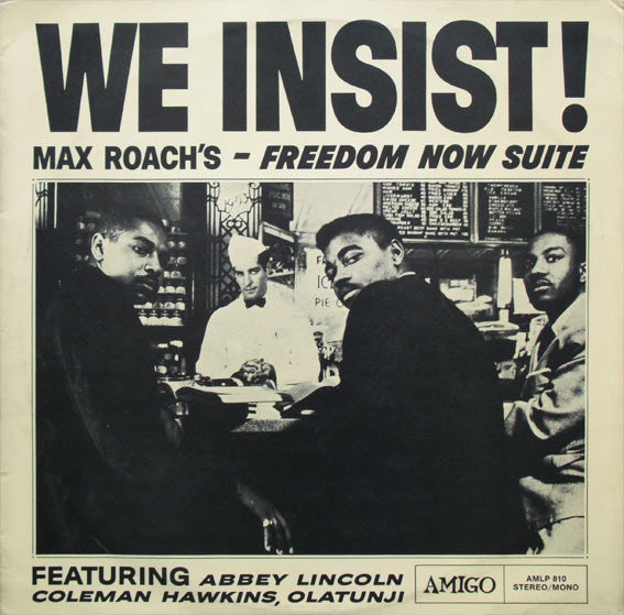 Max Roach : We Insist! Max Roach's Freedom Now Suite (LP, Album, RE)