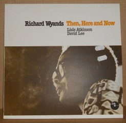 Richard Wyands, Lisle Atkinson, David Lee  ~ Then, Here And Now (Vinyl) - Djungel & Jazz