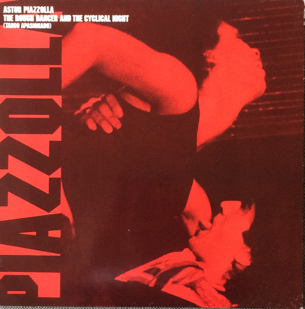 Astor Piazzolla ~ The Rough Dancer And The Cyclical Night (Tango Apasionado) (Vinyl) - Djungel & Jazz