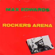 Max Edwards : Rockers Arena (12")
