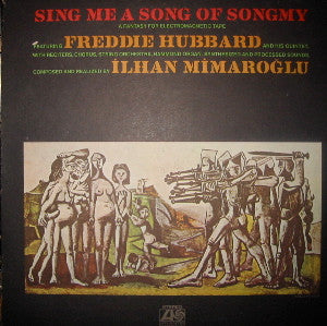 Freddie Hubbard, Ilhan Mimaroglu ~ Sing Me A Song Of Songmy (A Fantasy For Electromagnetic Tape) (Vinyl) - Djungel & Jazz