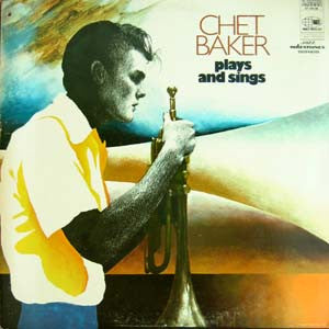 Chet Baker ~ Plays And Sings (Vinyl) - Djungel & Jazz