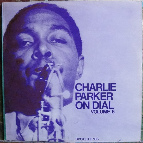 Charlie Parker : Charlie Parker On Dial Volume 6 (LP, Comp, Mono, RP)