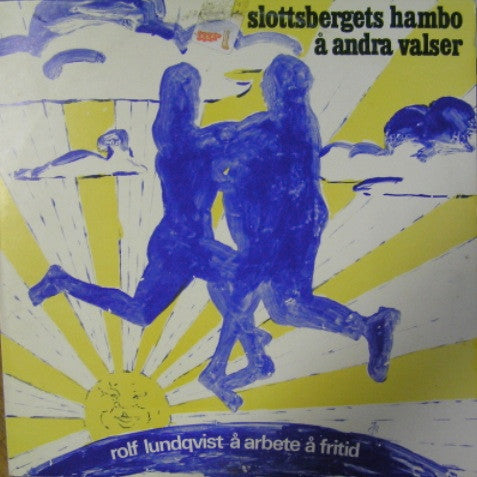 Rolf Lundqvist Å Arbete Och Fritid ~ Slottsbergets Hambo Å Andra Valser (Vinyl) - Djungel & Jazz