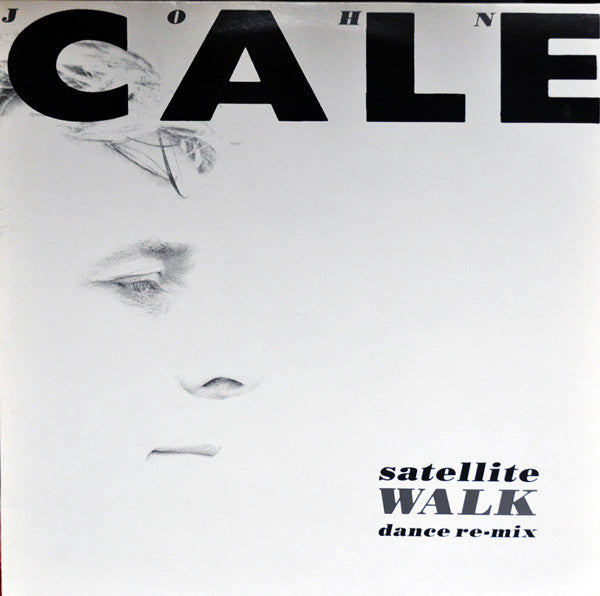 John Cale : Satellite Walk Dance Re-Mix (12")