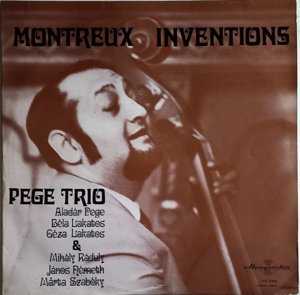 Pege Trio - Aladár Pege / Béla Szakcsi Lakatos / Géza Lakatos & Mihály Ráduly / János Németh / Szabóky Márta : Montreux Inventions (LP, Album, Yel)