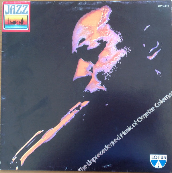 Ornette Coleman : The Unprecedented Music Of Ornette Coleman (LP, Album, RE)
