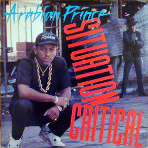 Arabian Prince* : Situation Critical (12", Single)