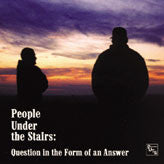 People Under The Stairs ~ Question In The Form Of An Answer (Vinyl) - Djungel & Jazz