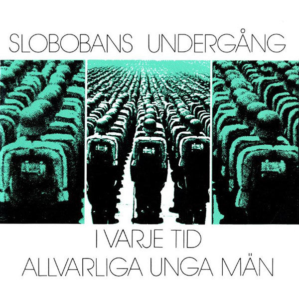 Slobobans Undergång ~ I Varje Tid / Allvarliga Unga Män (Vinyl) - Djungel & Jazz