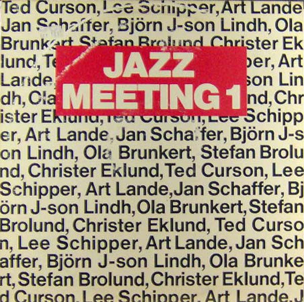 Ted Curson, Lee Schipper, Art Lande, Jan Schaffer, Björn J-son Lindh, Ola Brunkert, Stefan Brolund, Christer Eklund ~ Jazz Meeting 1 (Vinyl) - Djungel & Jazz