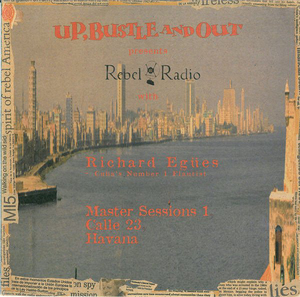 Up, Bustle And Out With Richard Egües ~ Rebel Radio (Master Sessions 1, Calle 23, Havana) (Vinyl) - Djungel & Jazz