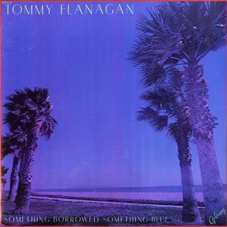 Tommy Flanagan ~ Something Borrowed, Something Blue (Vinyl) - Djungel & Jazz