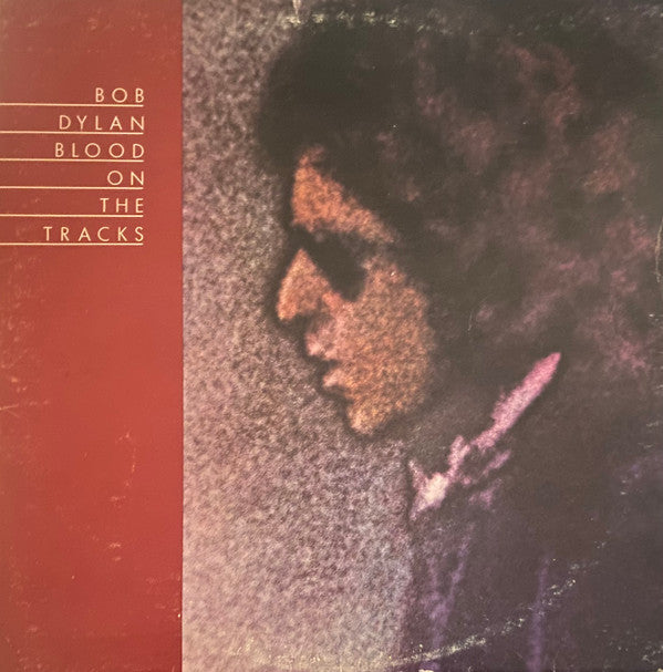 Bob Dylan : Blood On The Tracks (LP, Album, RE, Pit)