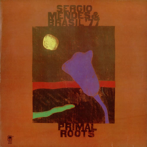 Sérgio Mendes & Brasil '77 ~ Primal Roots (Vinyl) - Djungel & Jazz