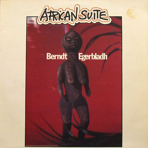 Berndt Egerbladh ~ African Suite (Vinyl) - Djungel & Jazz