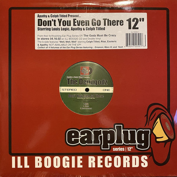 The Demigodz : Don't You Even Go There / Well, Well, Well (12")