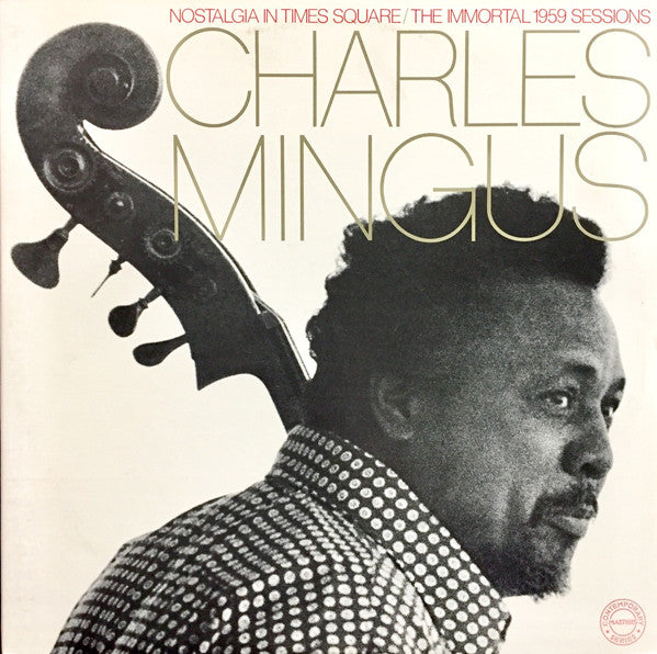 Charles Mingus ~ Nostalgia In Times Square / The Immortal 1959 Sessions (Vinyl) - Djungel & Jazz
