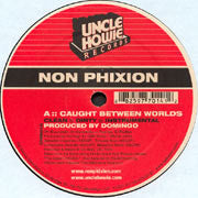 Non Phixion : Caught Between Worlds / We All Bleed (12")