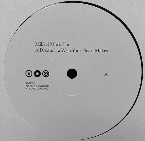 Mikkel Mark Trio ~ A Dream Is A Wish Your Heart Makes (Vinyl) - Djungel & Jazz