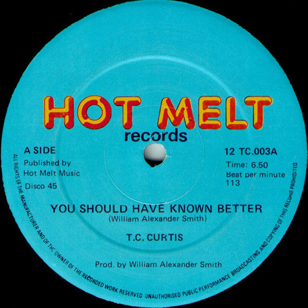 T.C. Curtis : You Should Have Known Better (12")