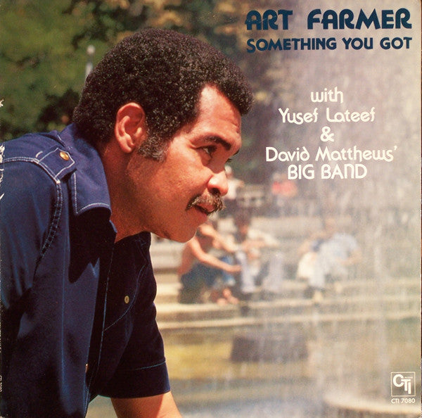 Art Farmer With Yusef Lateef & David Matthews Orchestra ~ Something You Got (Vinyl) - Djungel & Jazz