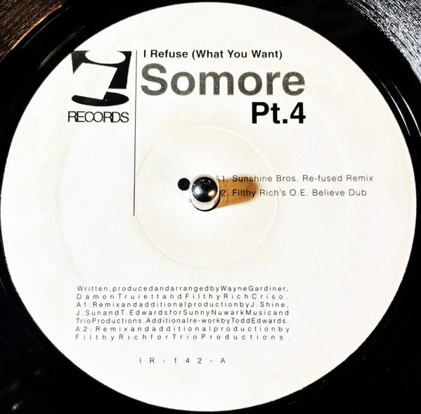 Somore : I Refuse (What You Want) Pt. 4 (12")