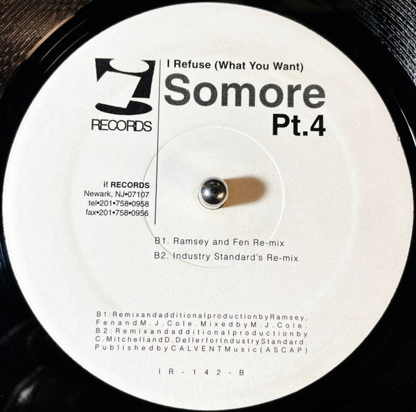 Somore : I Refuse (What You Want) Pt. 4 (12")