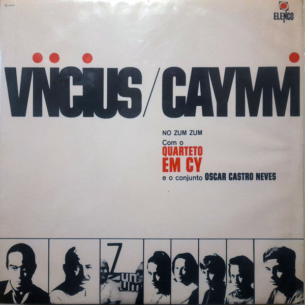 Vinicius De Moraes / Dorival Caymmi Com O Quarteto Em Cy E O Conjunto Oscar Castro Neves : No Zum Zum (LP, Album, Mono)