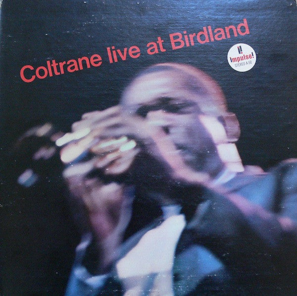 John Coltrane ~ Live At Birdland (Vinyl) - Djungel & Jazz