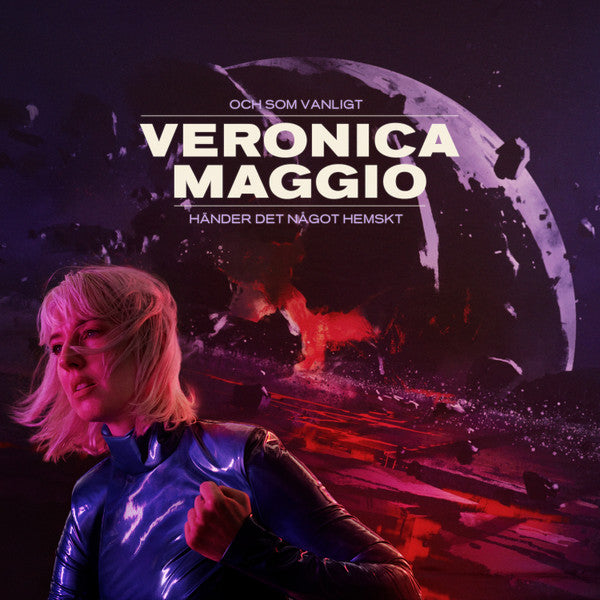 Veronica Maggio : Och Som Vanligt Händer Det Något Hemskt (LP, Album)