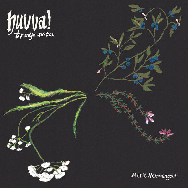 Merit Hemmingson ~ Huvva! Tredje Sviten (Vinyl) - Djungel & Jazz