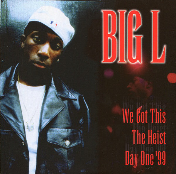 Big L ~ We Got This / The Heist / Day One '99 (Vinyl) - Djungel & Jazz