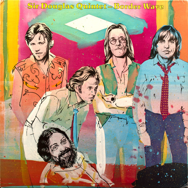 Sir Douglas Quintet ~ Border Wave (Vinyl) - Djungel & Jazz