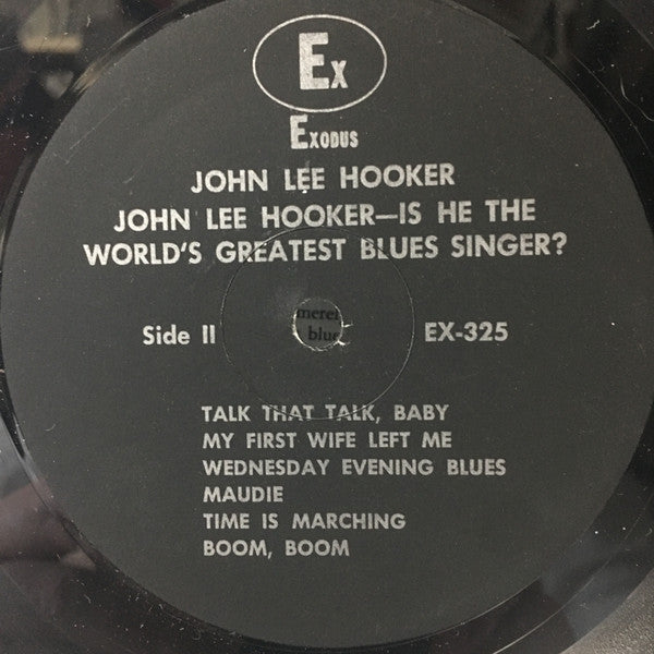 John Lee Hooker : Is He The World's Greatest Blues Singer? (LP, Comp, Bla)