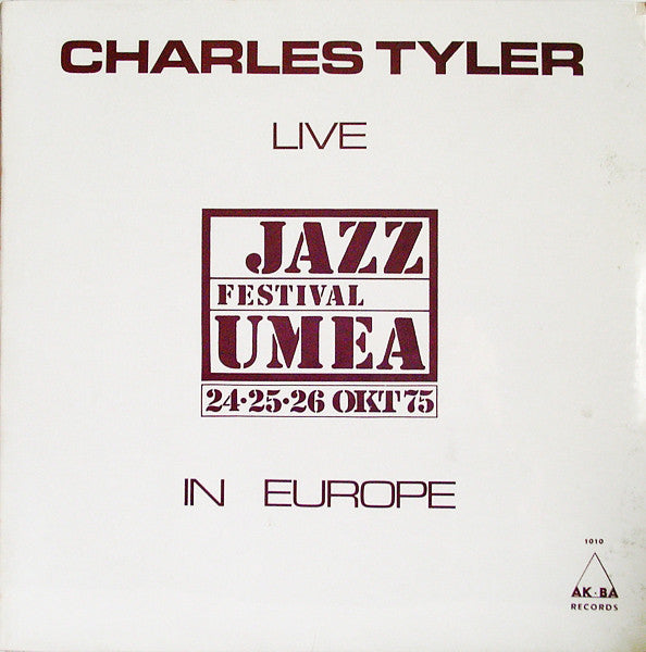 Charles Tyler ~ Live In Europe: Jazz Festival Umea (Vinyl) - Djungel & Jazz