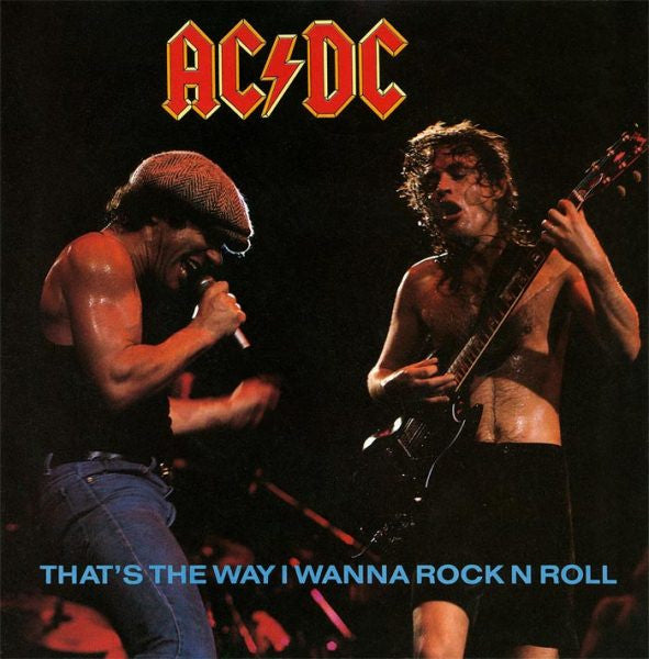 AC/DC : That's The Way I Wanna Rock N Roll (12")