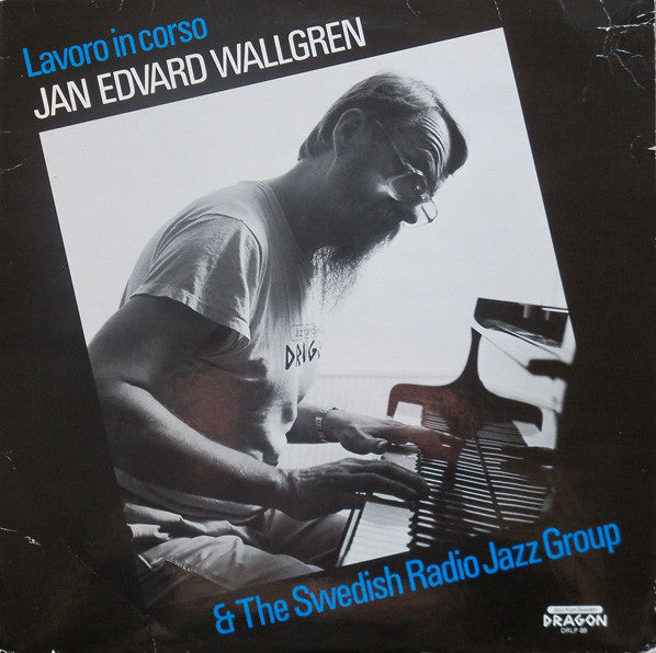 Jan Edvard Wallgren* & The Swedish Radio Jazz Group* : Lavoro In Corso (LP, Album)