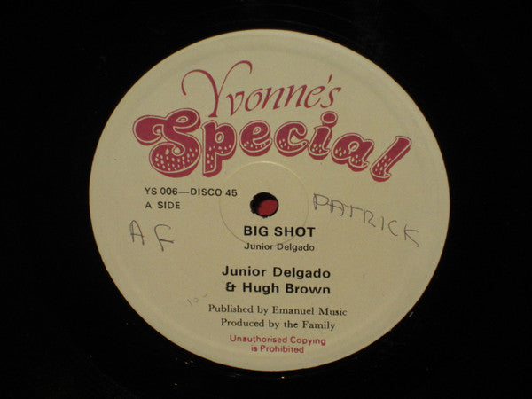 Junior Delgado And Hugh Brown* : Big Shot (12")