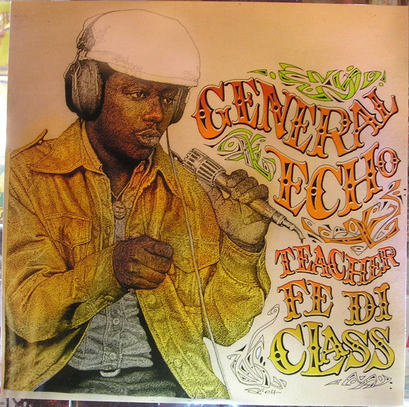 General Echo : Teacher Fe Di Class (LP, Comp)