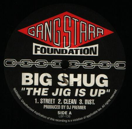 Big Shug / Gang Starr ~ The Jig Is Up / Doe In Advance (Vinyl) - Djungel & Jazz