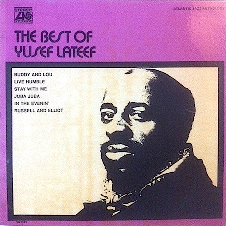 Yusef Lateef ~ The Best Of Yusef Lateef (Vinyl) - Djungel & Jazz