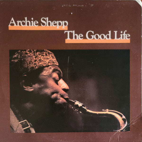 Archie Shepp ~ The Good Life (Vinyl) - Djungel & Jazz