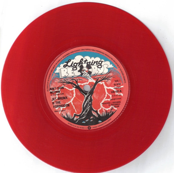 Jet Bronx & The Forbidden : Ain't Doin' Nothin' / I Can't Stand It (7", Single, Red)