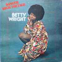 Betty Wright : Danger High Voltage (LP, Album, RE)