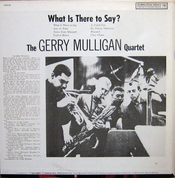 The Gerry Mulligan Quartet* : What Is There To Say? (LP, Album, RE)