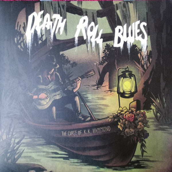 The Curse Of K.K. Hammond ~ Death Roll Blues (Vinyl) - Djungel & Jazz