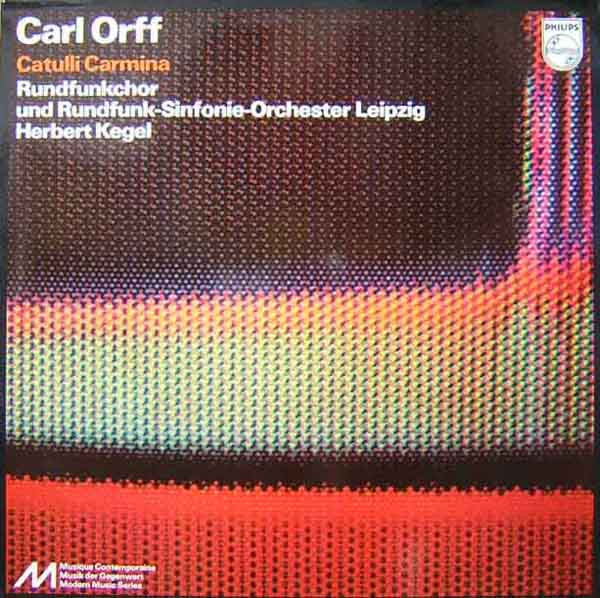 Carl Orff, Rundfunkchor Und Rundfunk-Sinfonie-Orchester Leipzig, Herbert Kegel ~ Catulli Carmina (Vinyl) - Djungel & Jazz