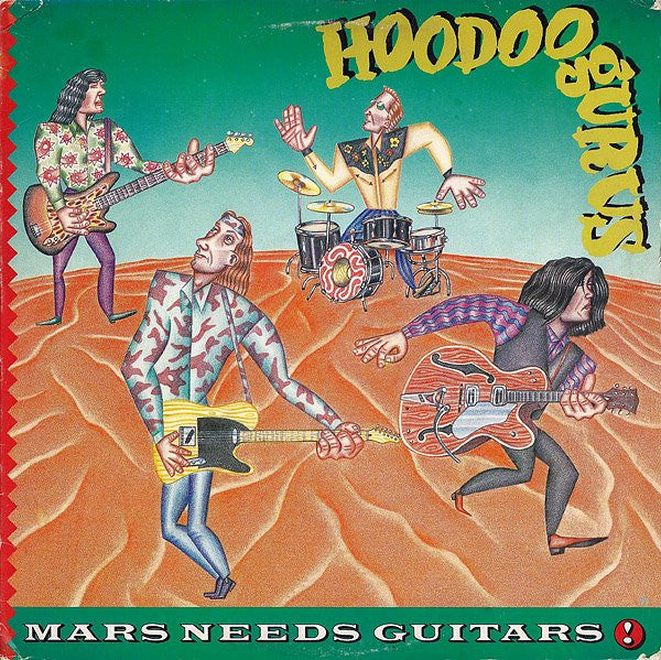 Hoodoo Gurus ~ Mars Needs Guitars! (Vinyl) - Djungel & Jazz